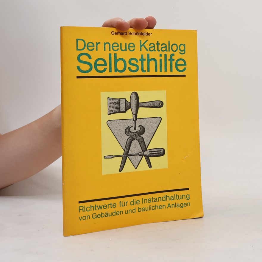 Gerhard Schönfelder Der neue Katalog Selbsthilfe