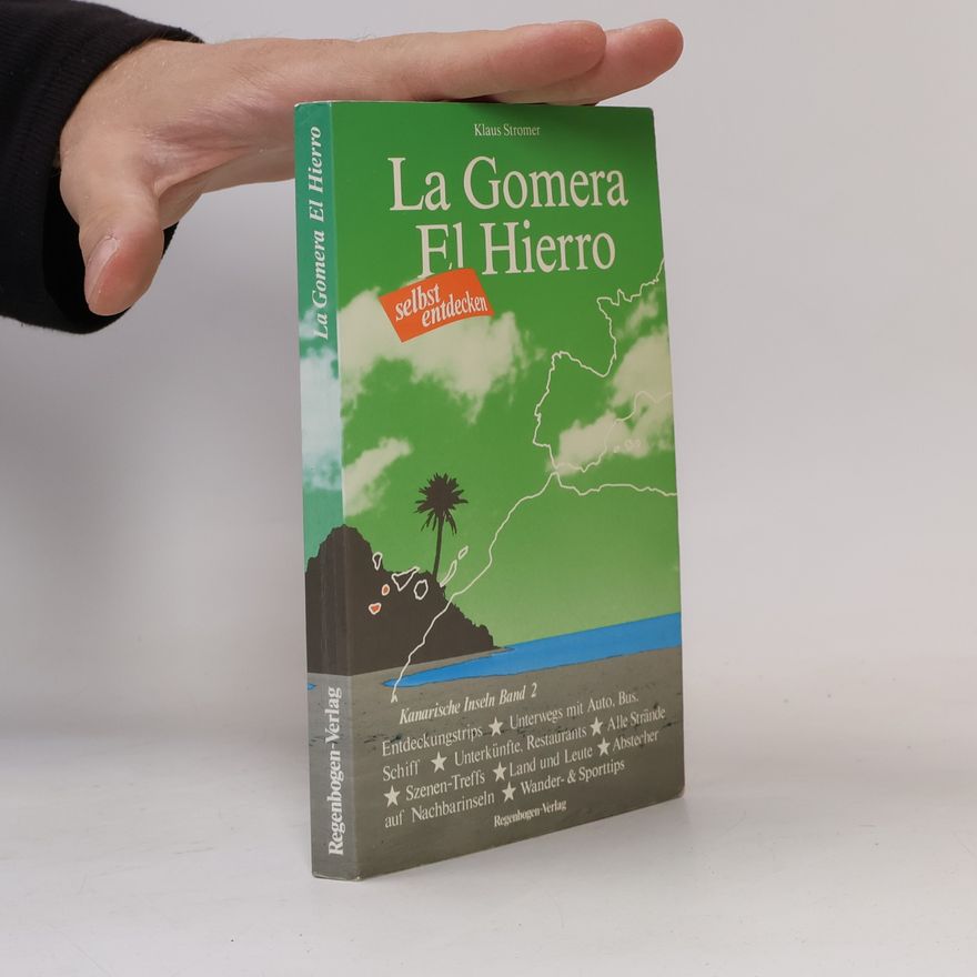 Klaus Stromer La Gomera, El Hierro selbst entdecken