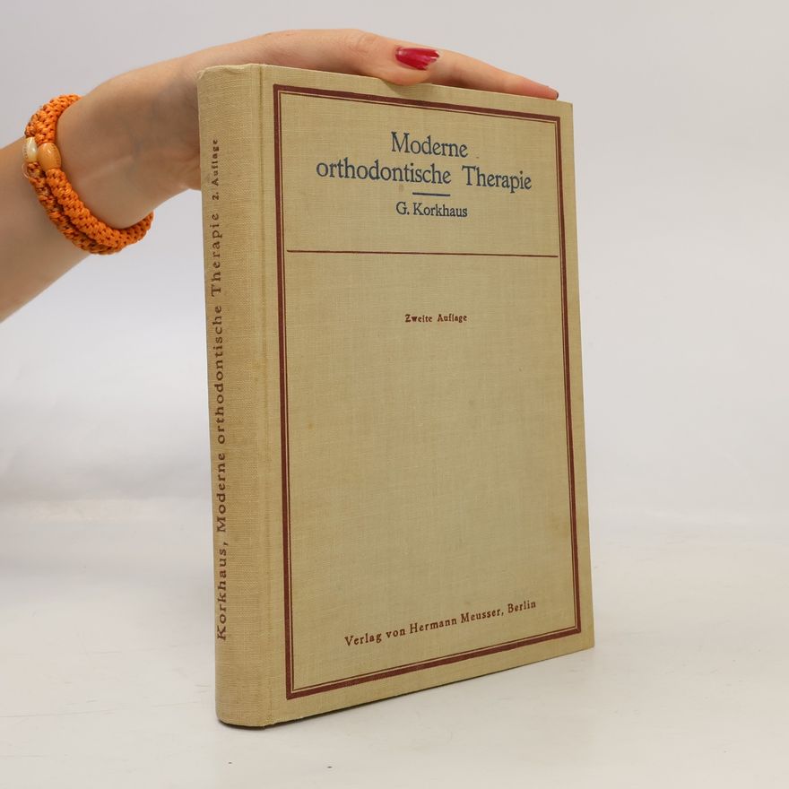 G. Korkhaus Moderne orthodontische Therapie