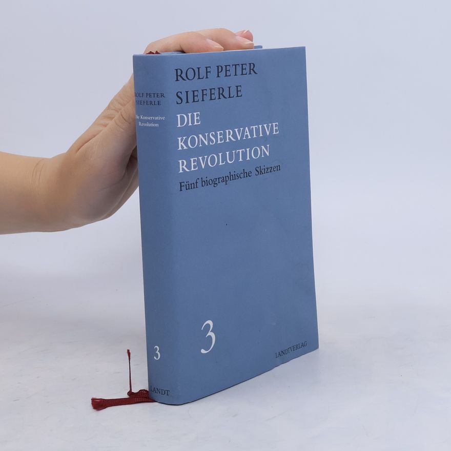 Rolf Peter Sieferle Die konservative Revolution