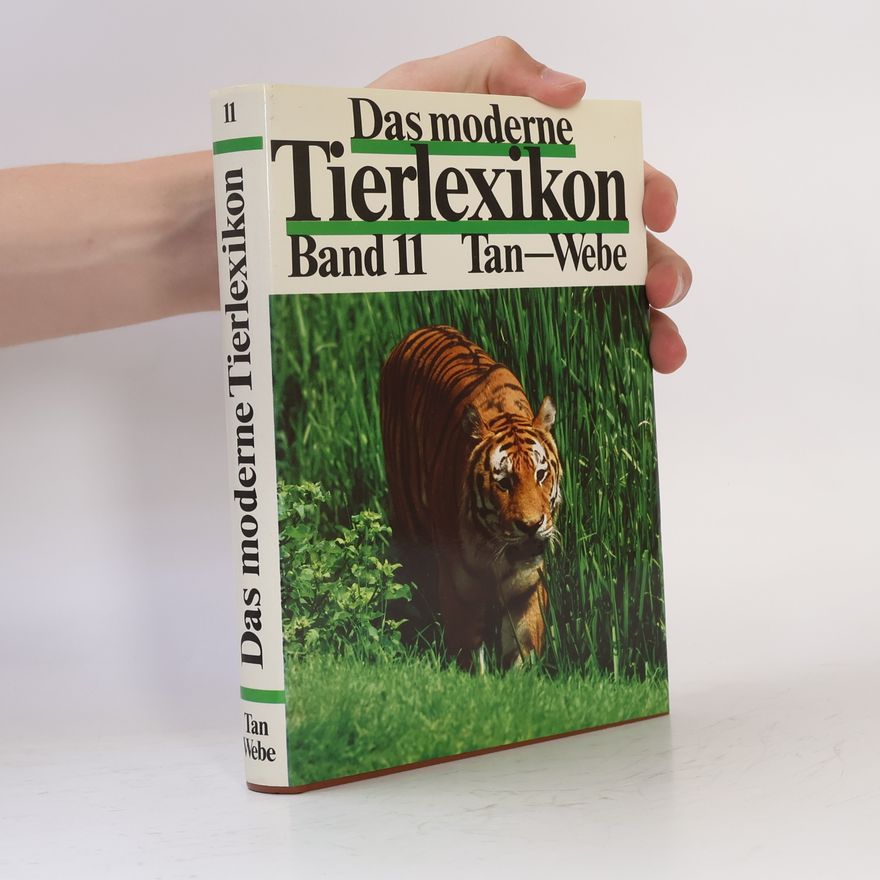 Autorenkollektiv Das moderne Tierlexikon 11. Tan-Webe