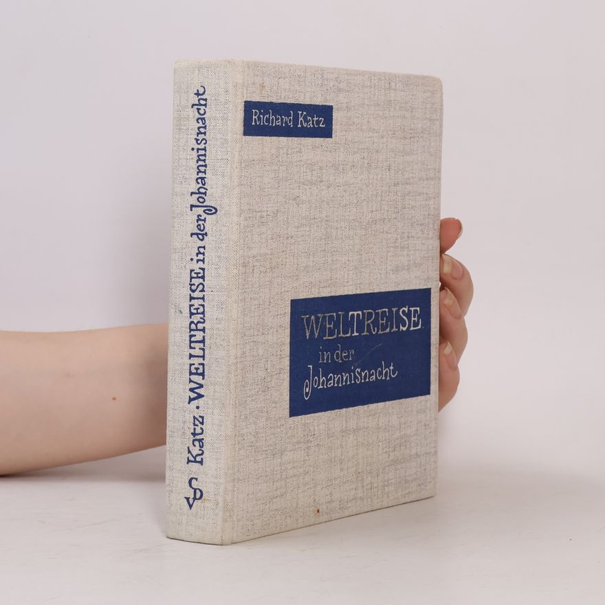 Richard Katz Weltreise in der Johannisnacht