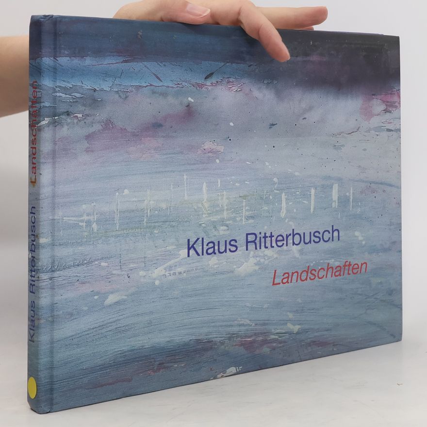 Klaus Ritterbusch Klaus Ritterbusch. Landschaften