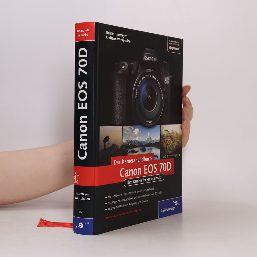 Holger Haarmeyer Canon EOS 70D - das Kamerahandbuch
