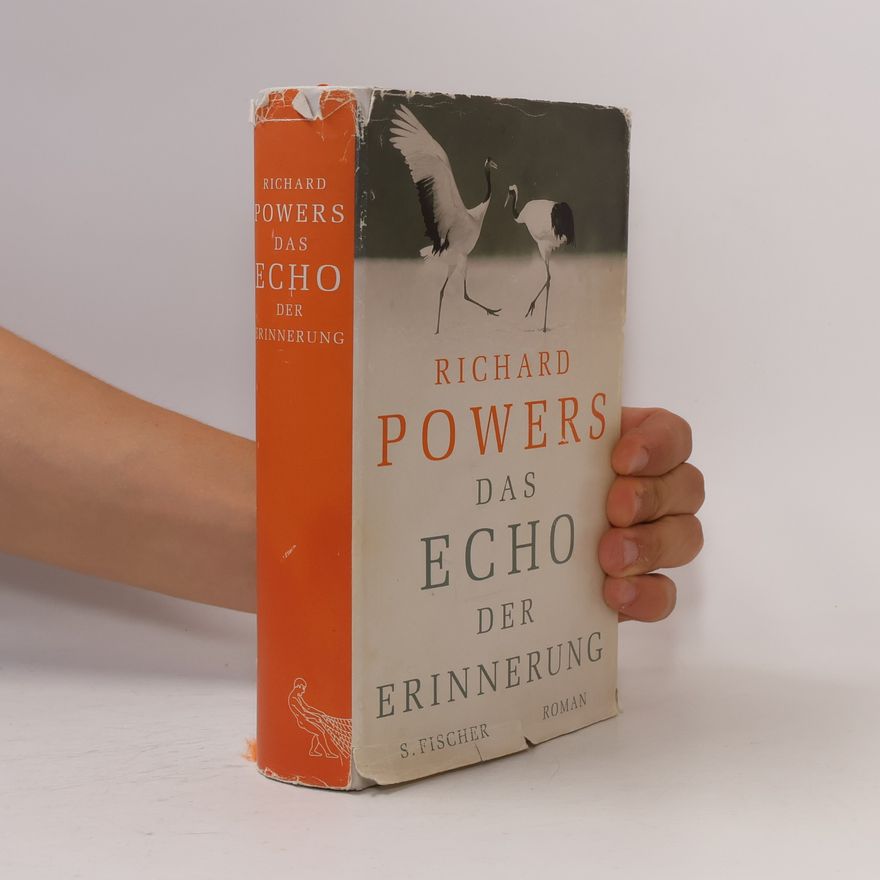 Richard Powers Das Echo der Erinnerung