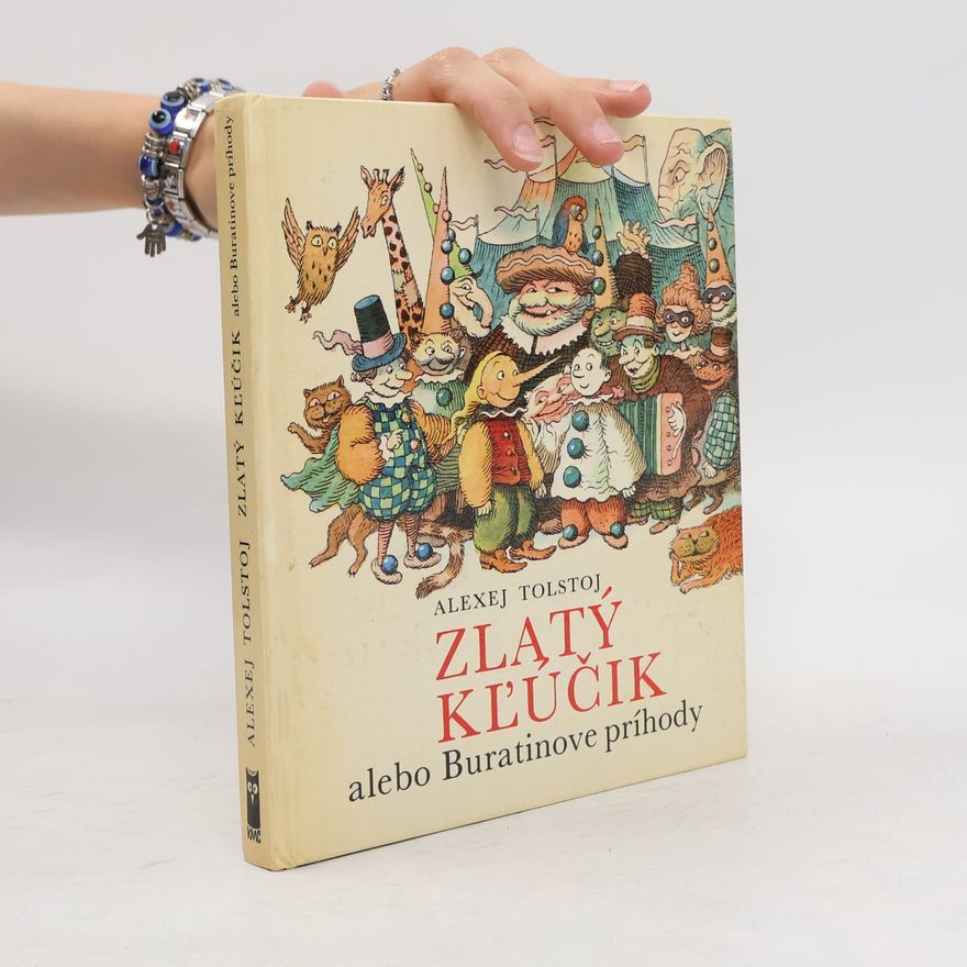Aleksej N. Tolstoj Zlatý kľúčik alebo Buratinove príhody