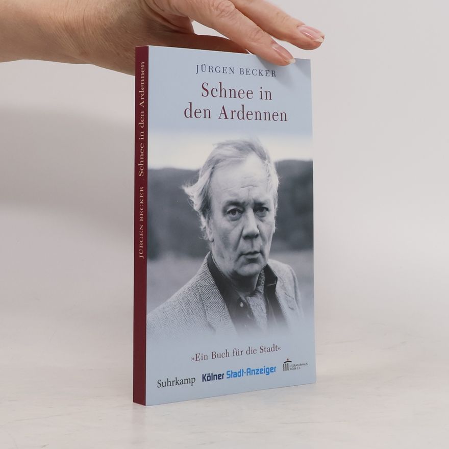 Jürgen Becker Schnee in den Ardennen