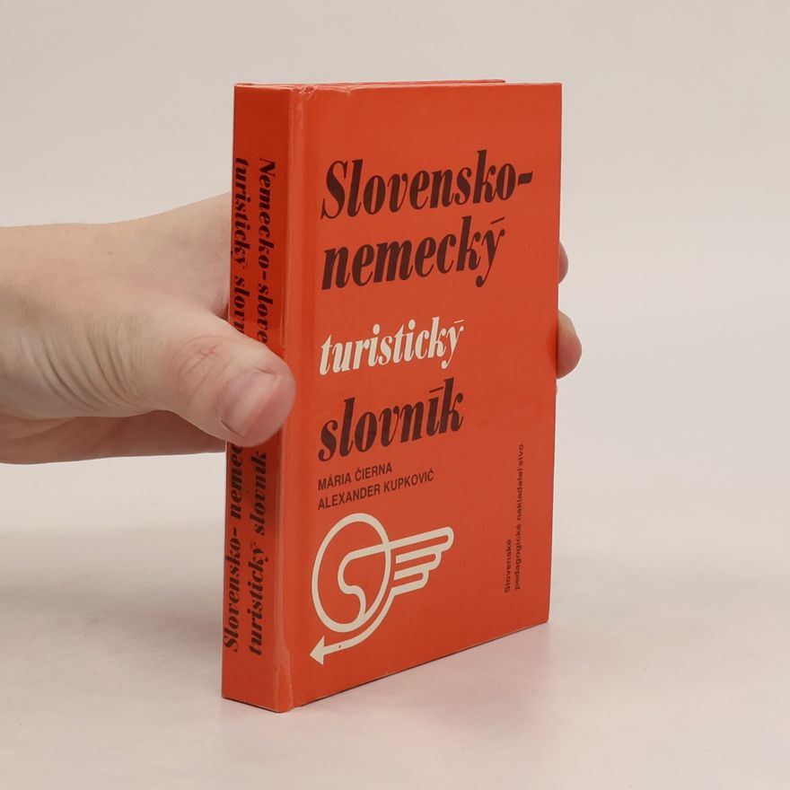 Alexander Kupkovič Slovensko-nemecký turistický slovník