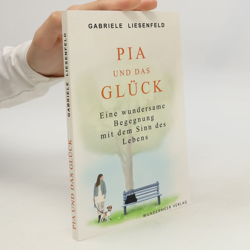 Gabriele Liesenfeld Pia und das Glück