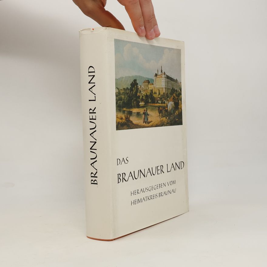 Kolektiv autorů Das Braunauer Land