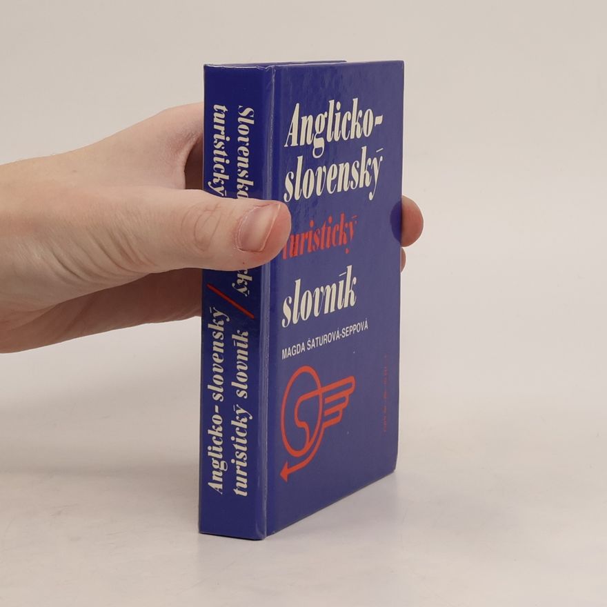 Magda Šaturová-Seppová Slovensko-anglický turistický slovník
