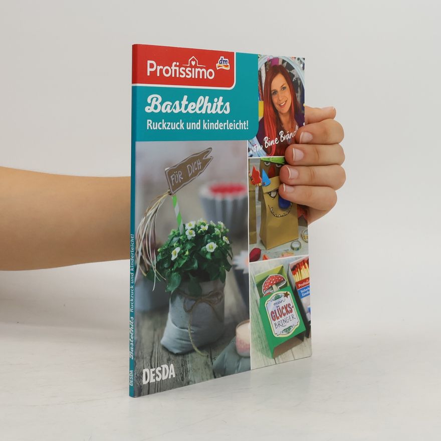 Autorenkollektiv Bastelhits. Ruckzuck und Kinderleicht!
