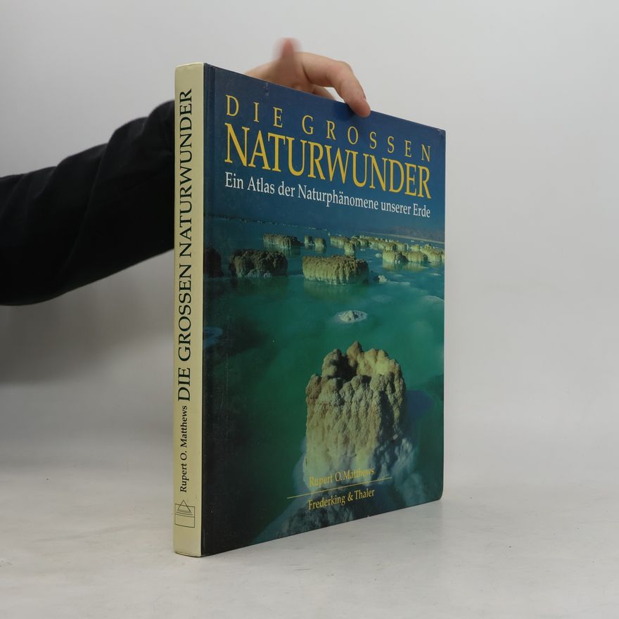 Rupert Matthews Die grossen Naturwunder