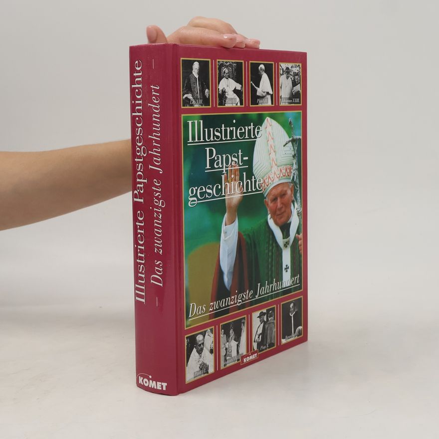 Gaston Castella Illustrierte Papstgeschichte. Das zwanzigste Jahrhundert
