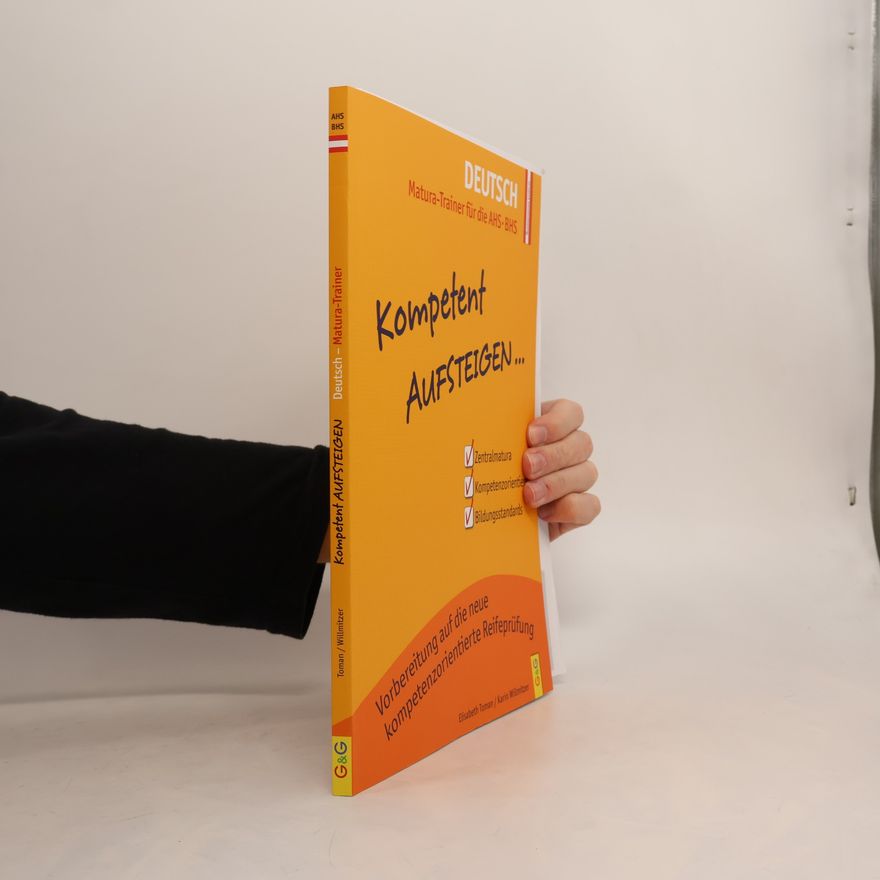 Elisabeth Toman Kompetent Aufsteigen... Deutsch, Matura-Trainer