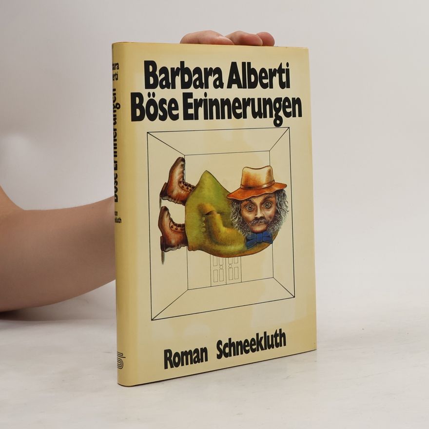 Barbara Alberti Böse Erinnerungen