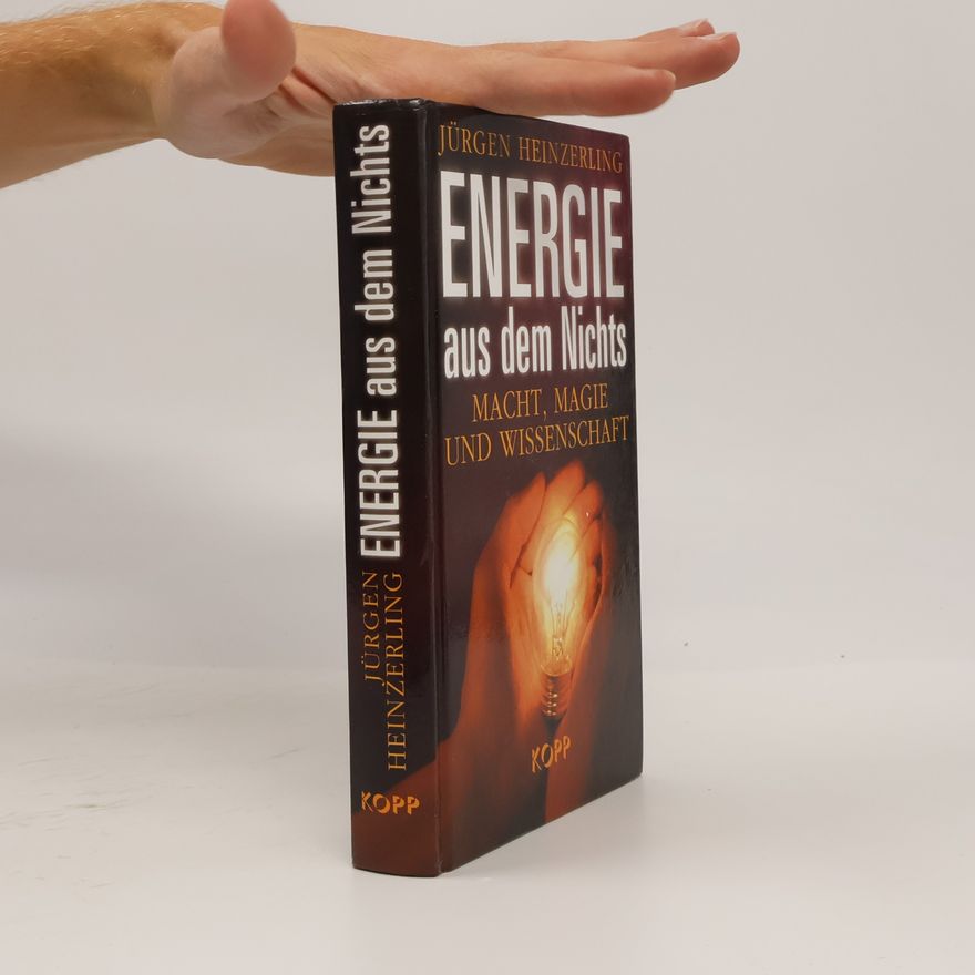 Jürgen Heinzerling Energie aus dem Nichts