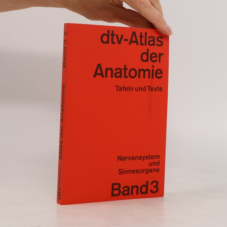 Kolektiv autorů Taschenatlas für Anatomie : für Studium und Praxis. Nervensystem und Sinneorgane, Band 3