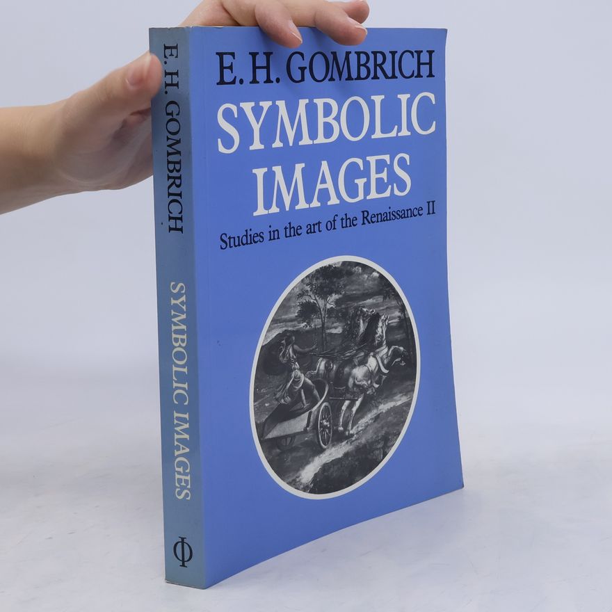 E.H. Gombrich Gombrich On The Renaissance - 2: Symbolic Images