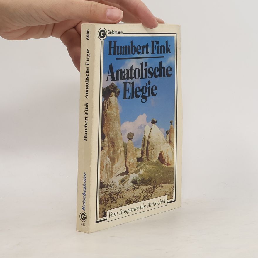 Humbert Fink Anatolische Elegie
