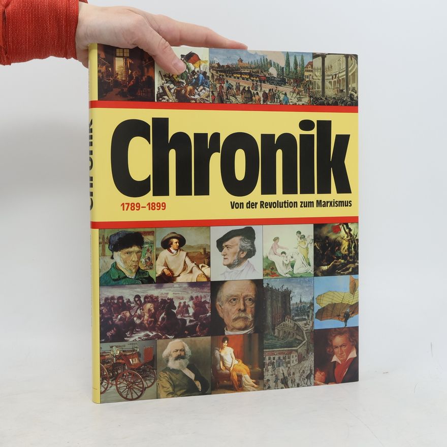 AA.VV. Chronik 1789-1899. Von der Revolution zum Marxismus