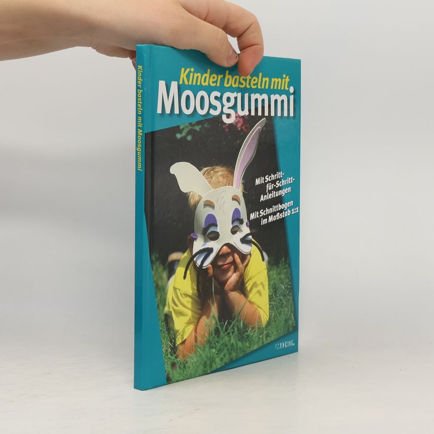 Various authors Kinder basteln mit Moosgummi
