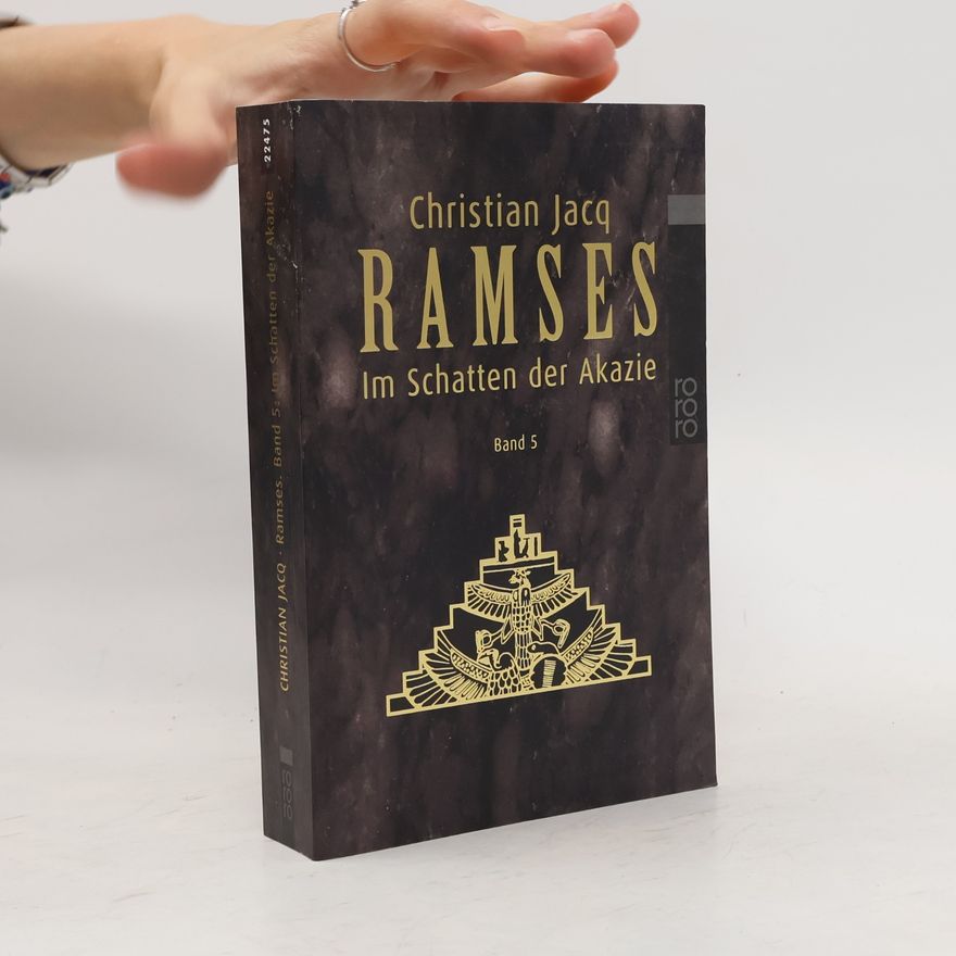 Christian Jacq Ramses im Schtten der Akazie