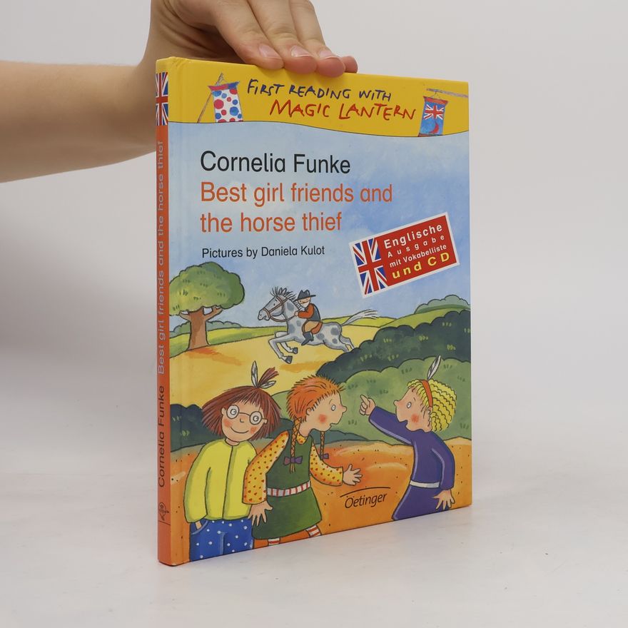 Cornelia Funke Best girl friends and the horse thief