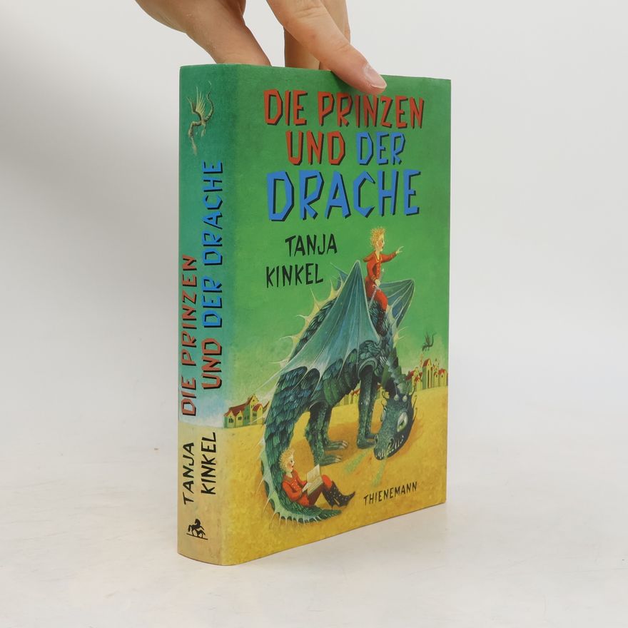 Tanja Kinkel Die Prinzen und der Drache