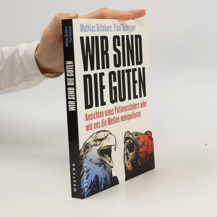 Mathias Bröckers Wir sind die Guten