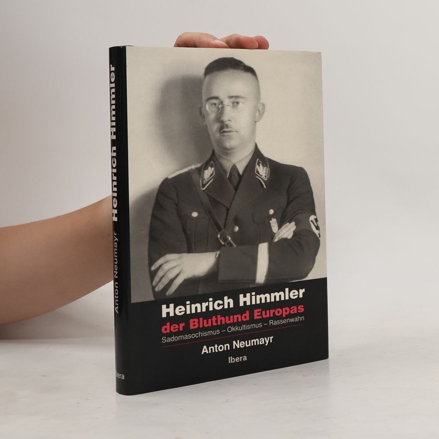 Anton Neumayr Heinrich Himmler