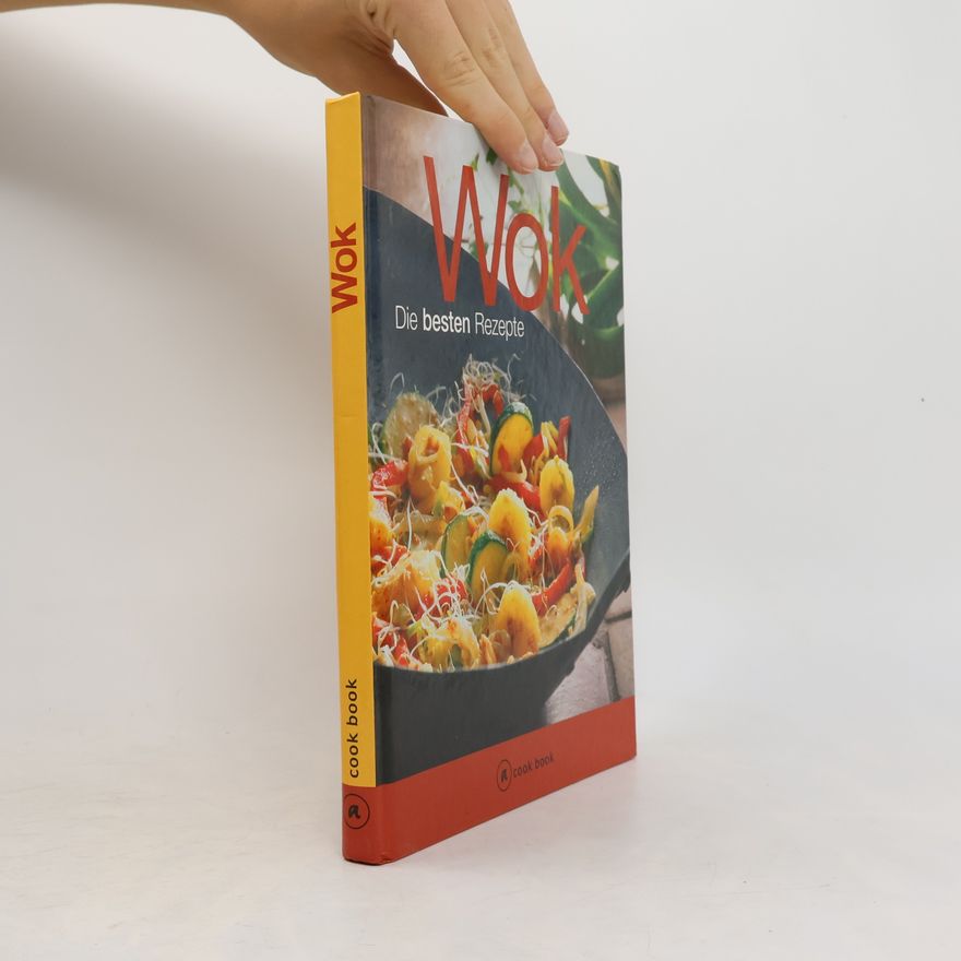 Autorenkollektiv Wok. Die besten Rezepte