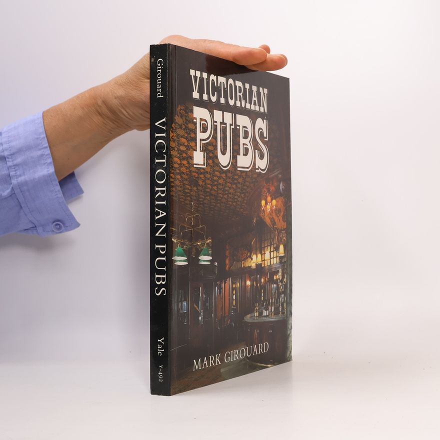 Mark Girouard Victorian Pubs