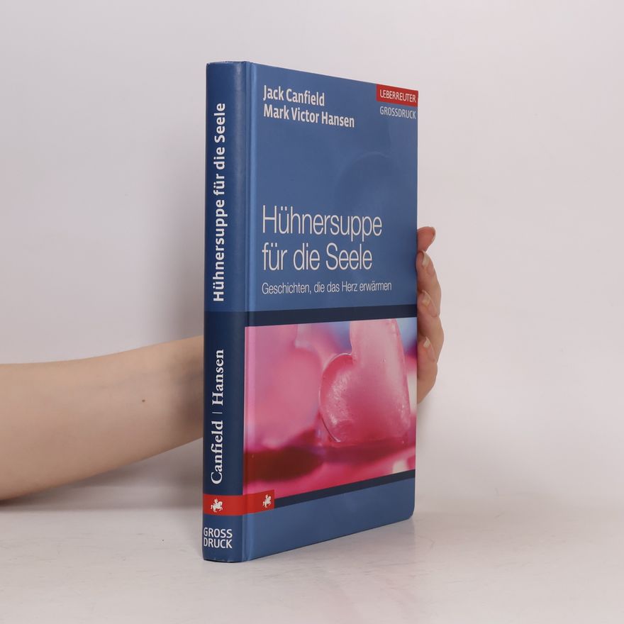 Jack Canfield Hühnersuppe für die Seele