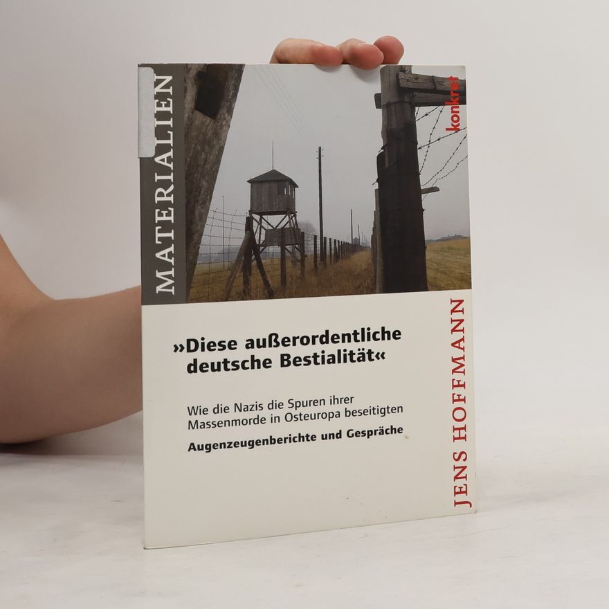 Jens Hoffmann Diese außerordentliche deutsche Bestialität