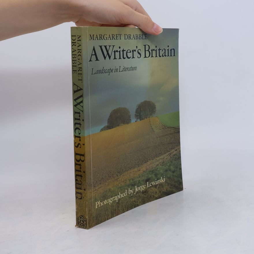 Margaret Drabble A Writer's Britain