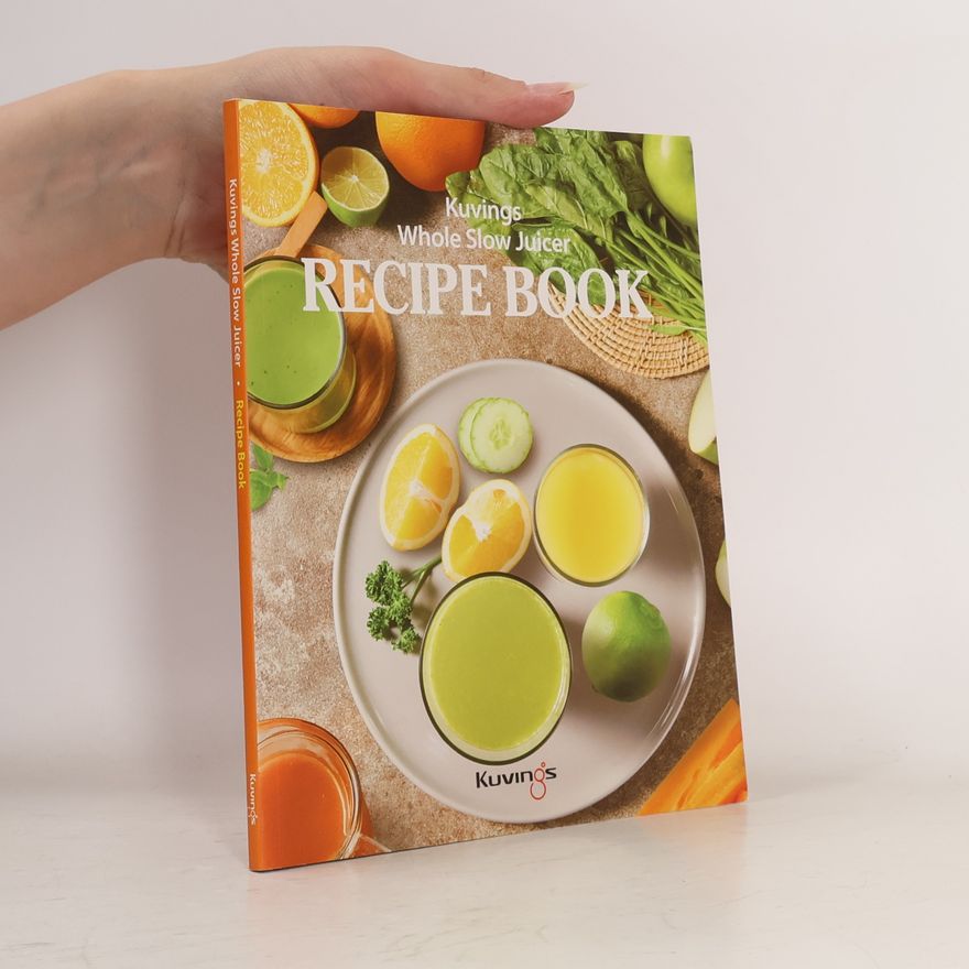 Collectif d'auteurs Whole Slow Juicer Recipe Book