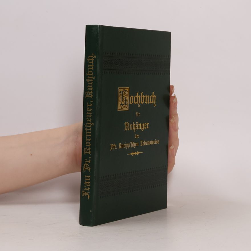 Korntheuer Kochbuch für Anhänger der Pfarrer Kneipp'schen Lebensweise