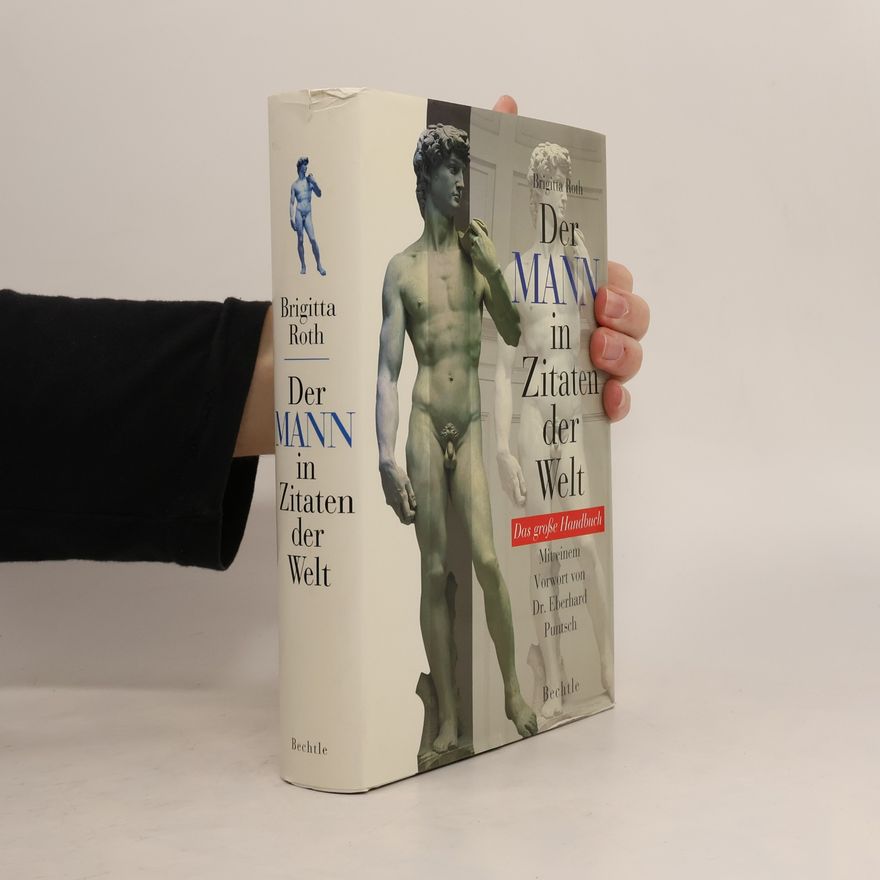 Brigitta Roth Der Mann in Zitaten der Welt