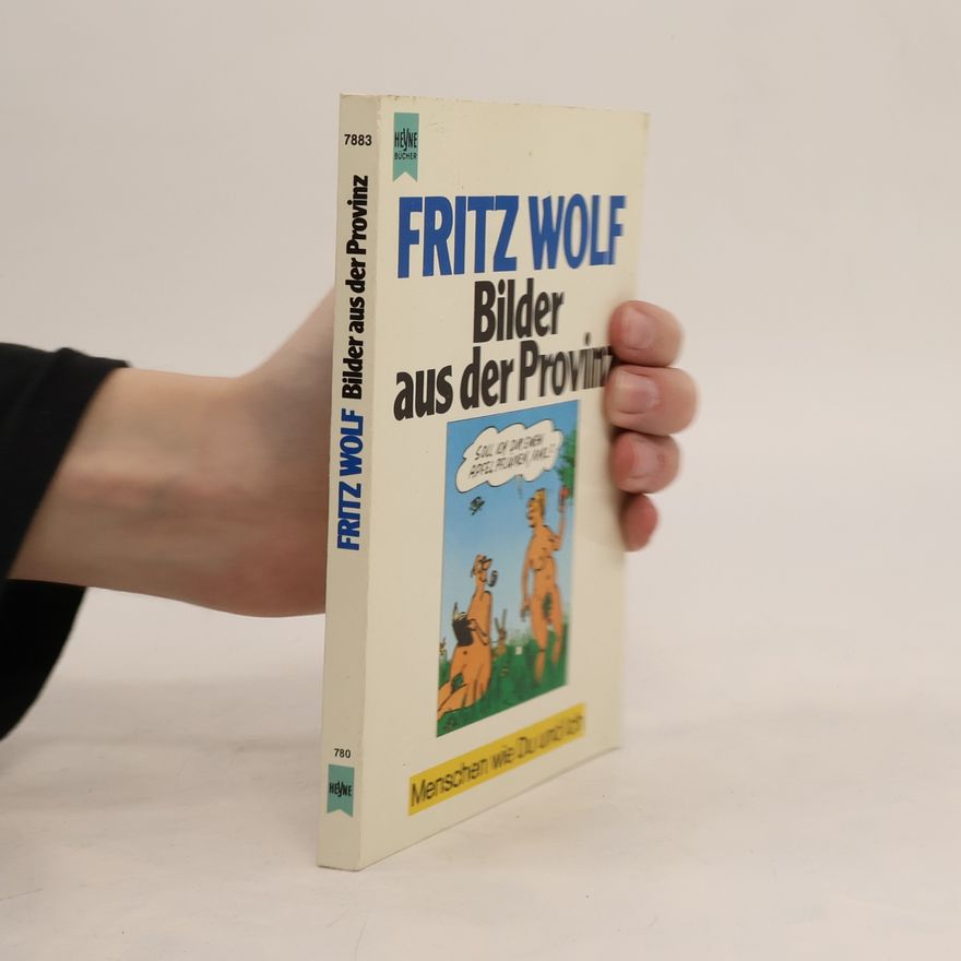 Fritz Wolf Bilder aus der Provinz