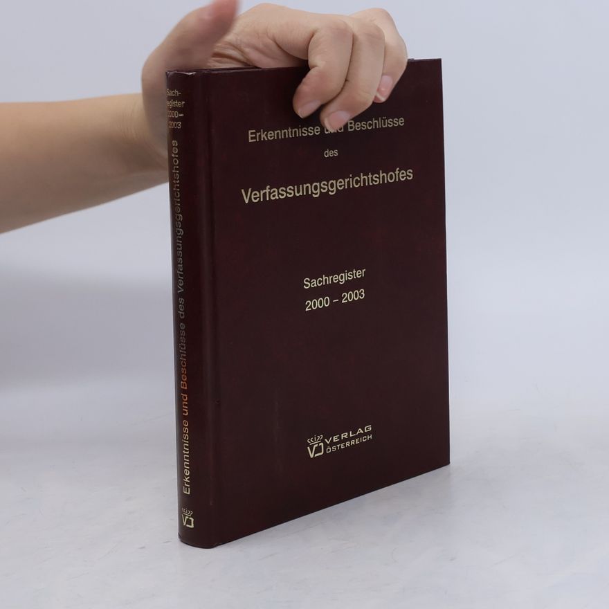 Autorenkollektiv Erkenntnisse und Beschlüsse des Verfassungsgerichtshofes