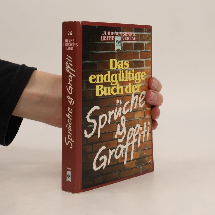 Angelika Franz Das endgültige Buch der Sprüche & Graffiti