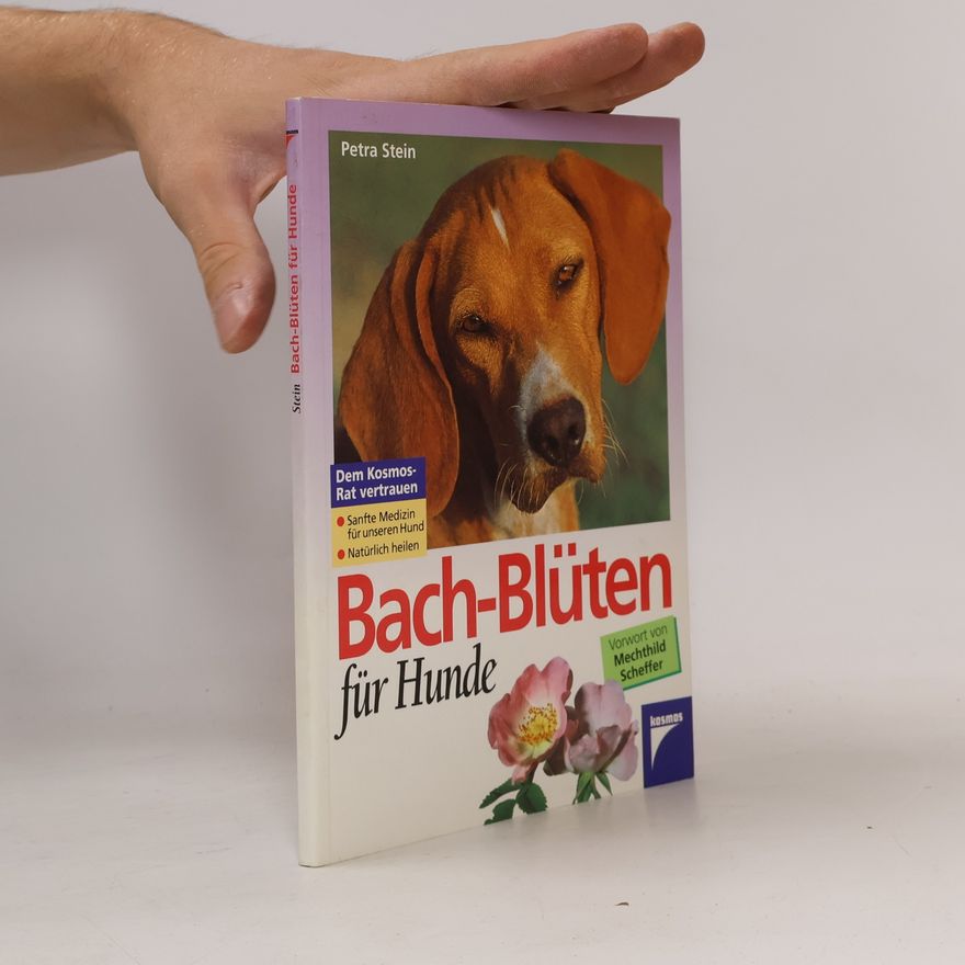 Petra Stein Bach-Blüten für Hunde