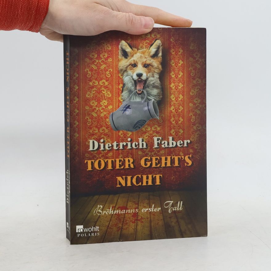Dietrich Faber Toter geht's nicht