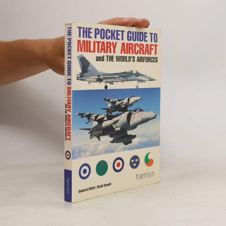 David Donald The Pocket Guide to Military Aircraft and the World's Airforces
