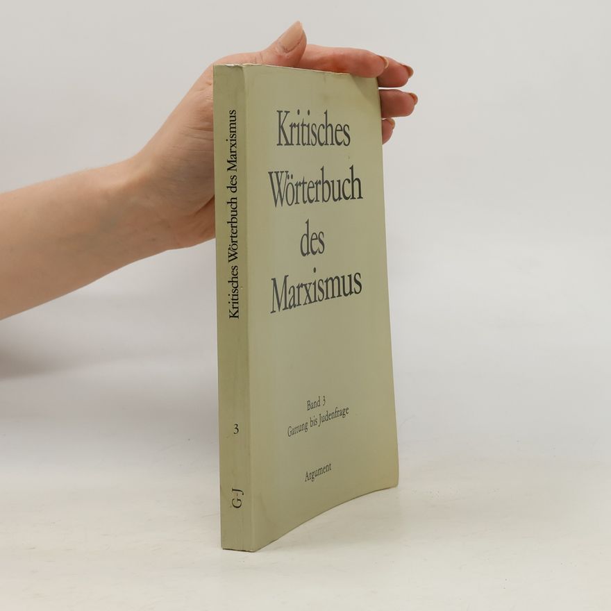 Gérard Bensussan Kritisches Wörterbuch des Marxismus. Band 3 – Gattung bis Judenfrage