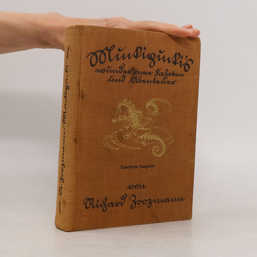 Richard Zoormann Windigünsig oder wunderbare Fahrten und Abenteuer von Richard Zoormann. Erweiterte Ausgabe
