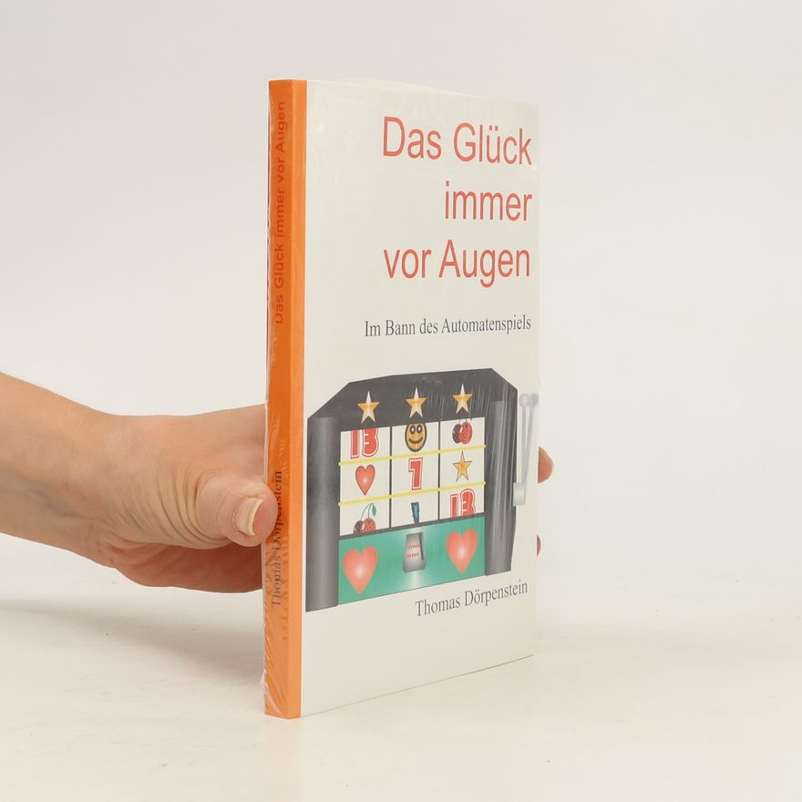 Thomas Dörpenstein Das Glück immer vor Augen