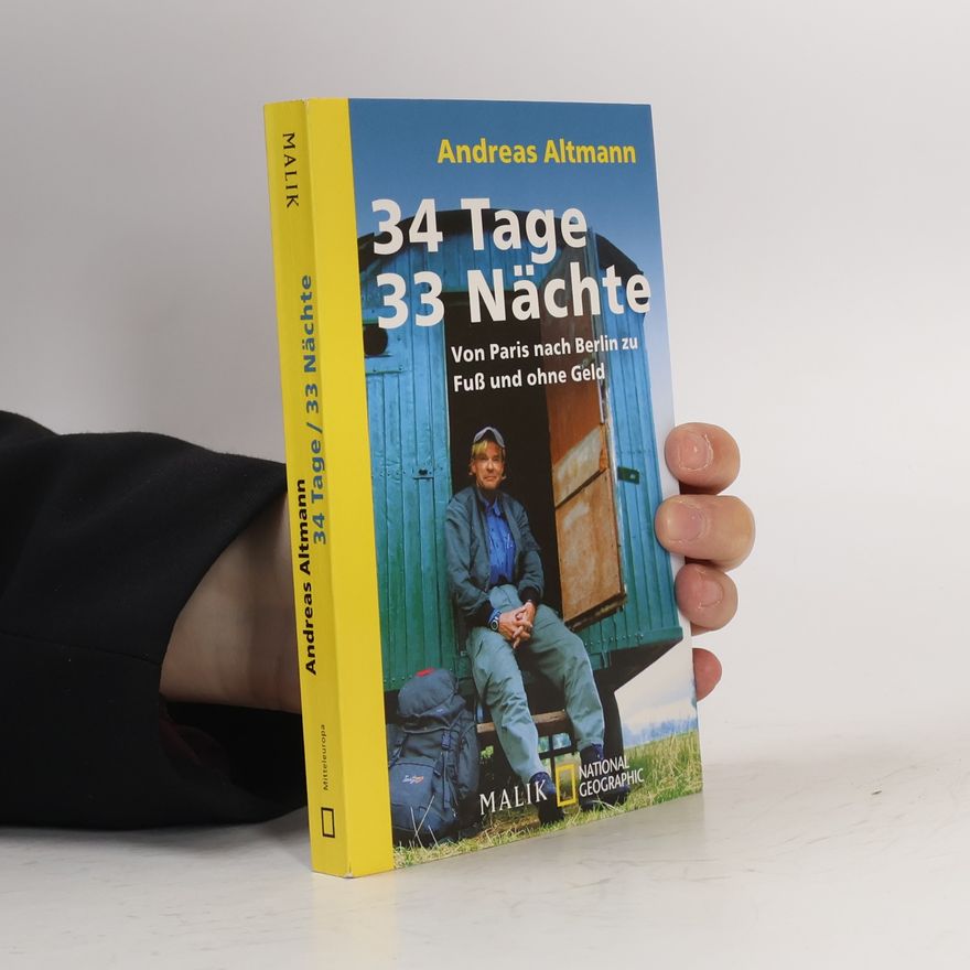 Andreas Altmann 34 Tage, 33 Nächte