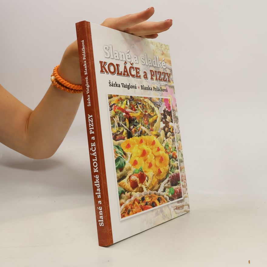 Blanka Poláčková Slané a sladké koláče a pizzy